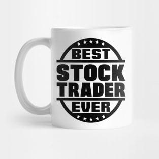 Best Stock Trader Ever Mug